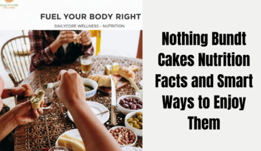 Nothing Bundt Cakes Nutrition Facts and Smart Ways to Enjoy Them