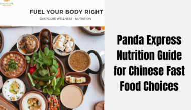 Panda Express Nutrition Guide for Chinese Fast Food Choices