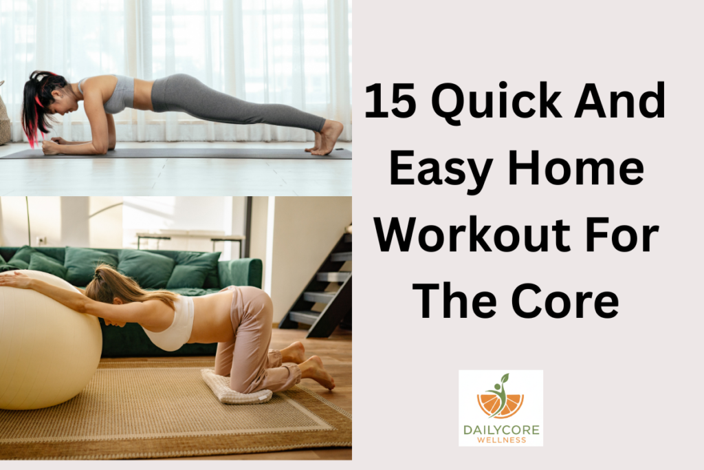 15 Quick And Easy Home Workout For The Core