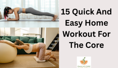 15 Quick And Easy Home Workout For The Core