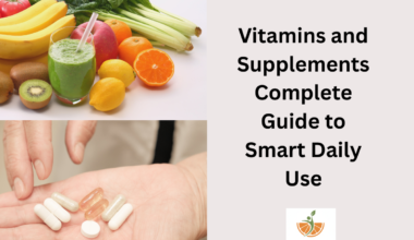 Vitamins and Supplements Complete Guide to Smart Daily Use