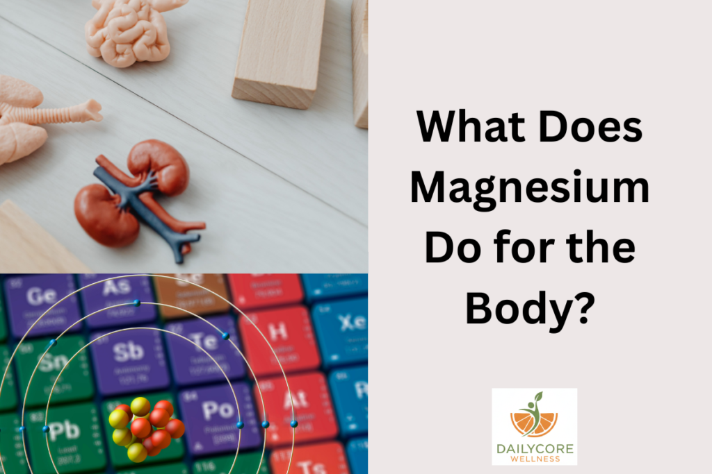 What Does Magnesium Do for the Body