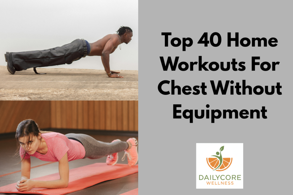 Top 40 Home Workouts For Chest Without Equipment