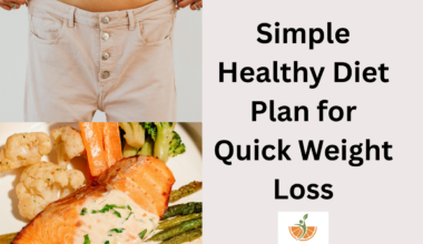 Simple Healthy Diet Plan for Quick Weight Loss