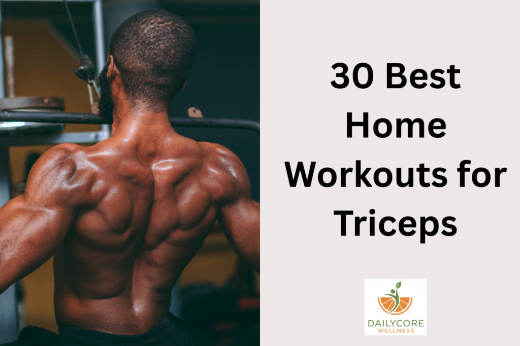 30 Best Home Workouts for Triceps