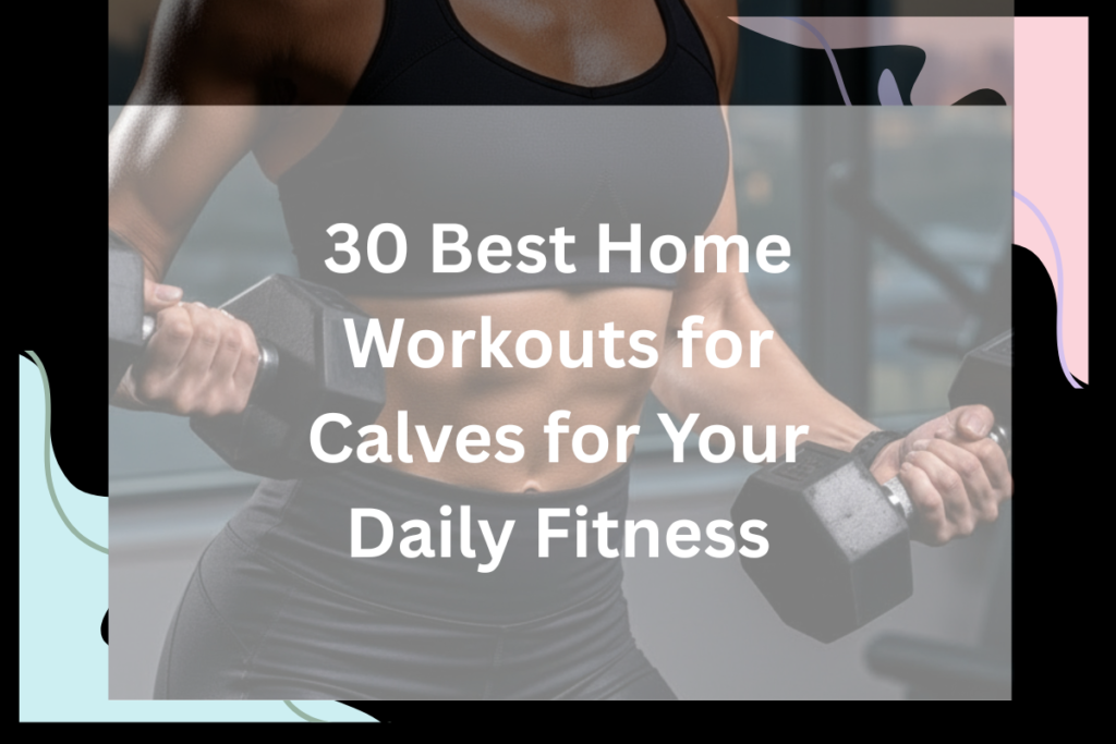 Home Workouts for Calves