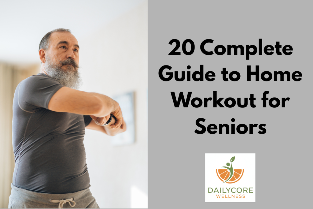 20 Complete Guide to Home Workout for Seniors