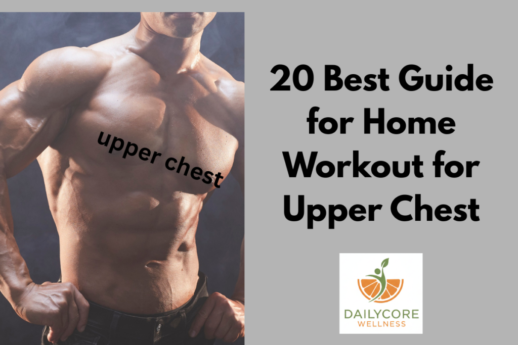 20 Best Guides for Home Workout for Upper Chest