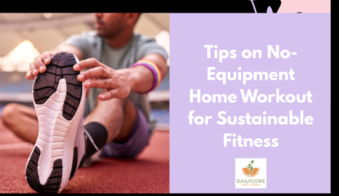Tips on No-Equipment Home Workout for Sustainable Fitness