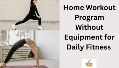Home Workout Program Without Equipment for Daily Fitness