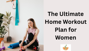The Ultimate Home Workout Plan for Women