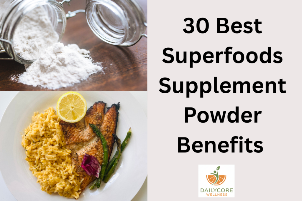 30 Best Superfoods Supplement Powder Benefits