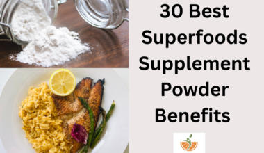 30 Best Superfoods Supplement Powder Benefits