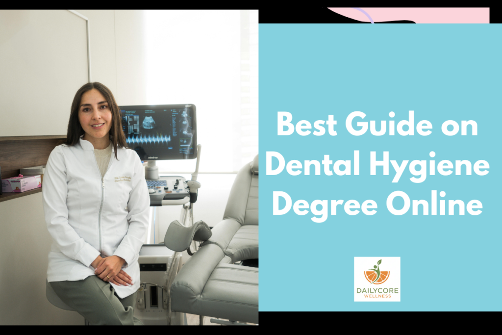 Best Guide on Dental Hygiene Degree Online