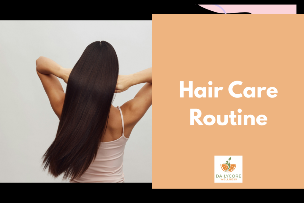 Hair Care Routine