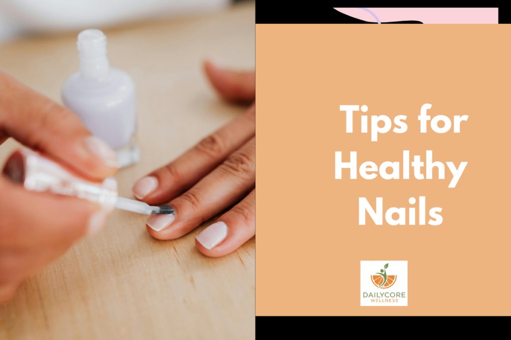 Tips for Healthy Nails