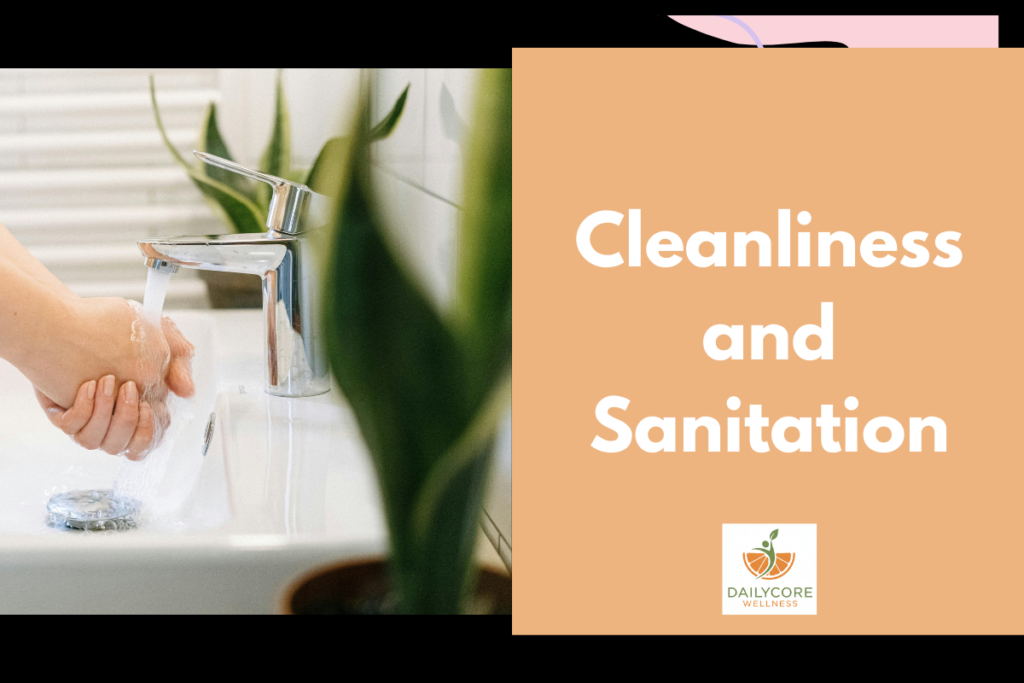 Cleanliness and Sanitation
