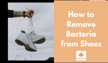 How to Remove Bacteria from Shoes