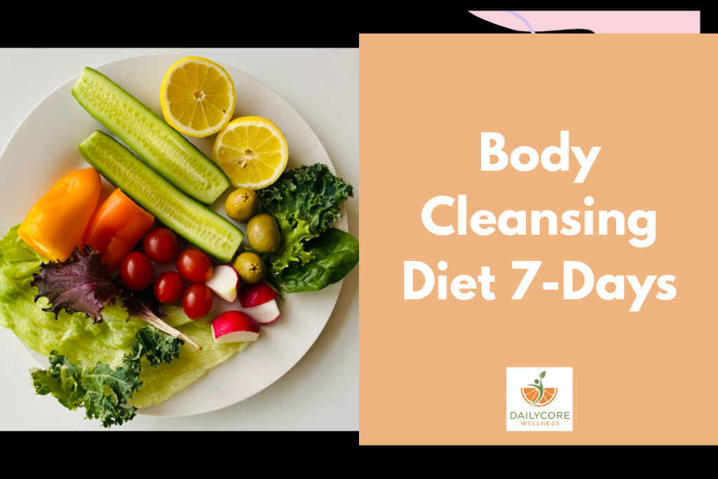 Body Cleansing Diet 7-Days