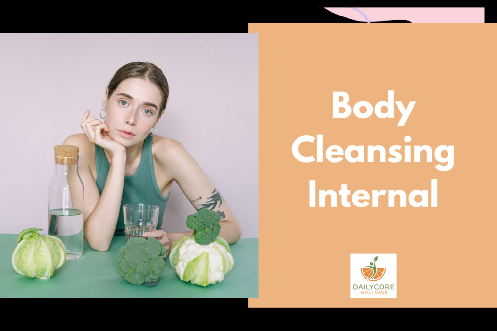 Body Cleansing Internal