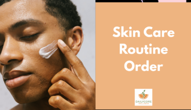 Skin Care Routine Order