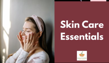 Skin Care Essentials