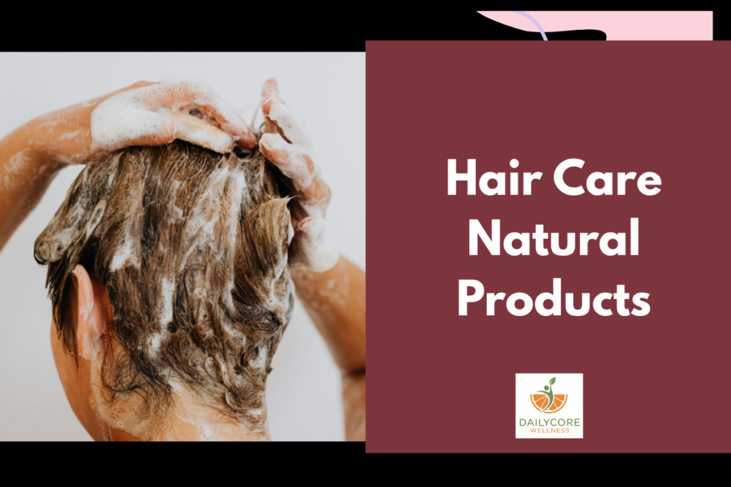 Hair Care Natural Products