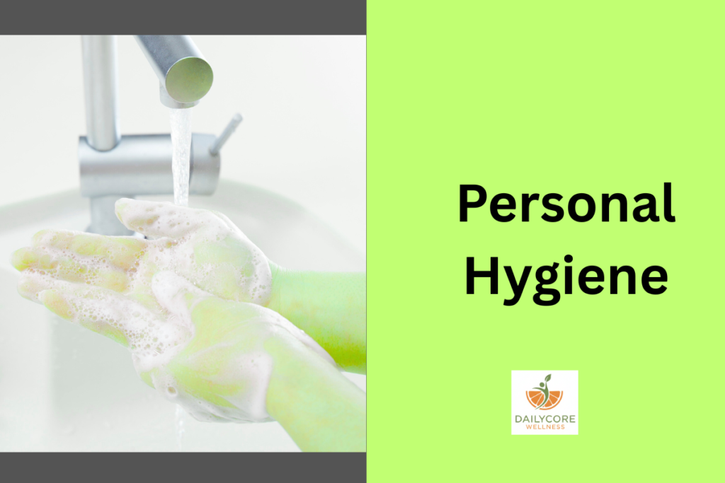 Personal Hygiene