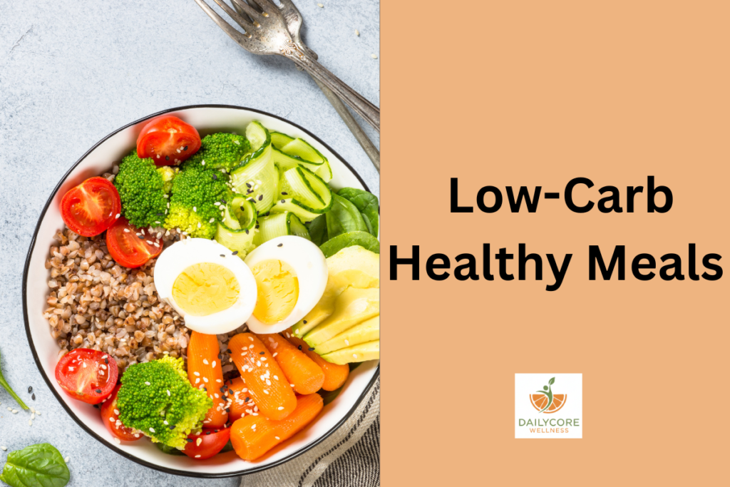  Low-Carb Healthy Meals