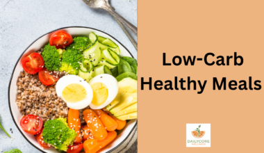 Low-Carb Healthy Meals