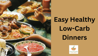 Easy, Healthy, Low-Carb Dinners