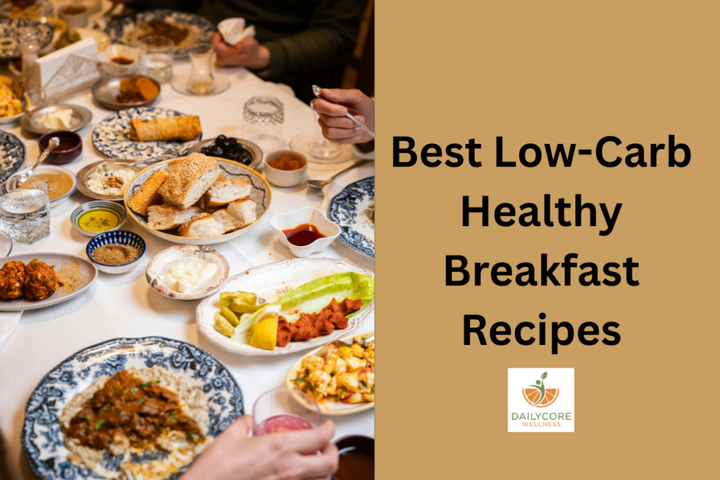 Best Low-Carb Healthy Breakfast Recipes