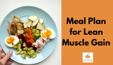 Meal Plan for Lean Muscle Gain