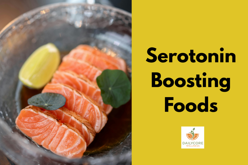 Serotonin-Boosting Foods