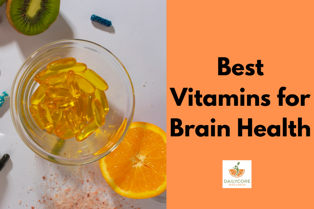 Best Vitamins for Brain Health,