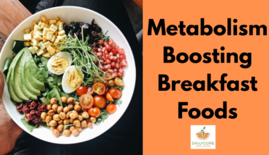 Metabolism-Boosting Breakfast Foods