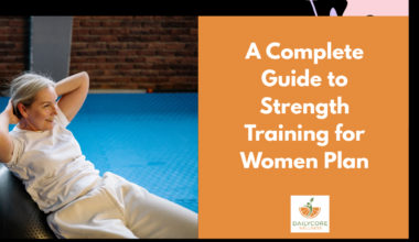 A Complete Guide to Strength Training for Women Plan