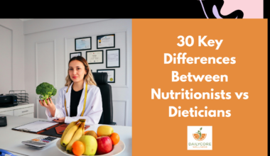 30 Key Differences Between Nutritionists vs Dieticians