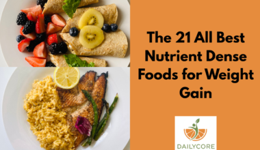 The 21 All Best Nutrient Dense Foods for Weight Gain