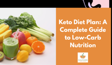 Keto Diet Plan: A Complete Guide to Low-Carb Nutrition