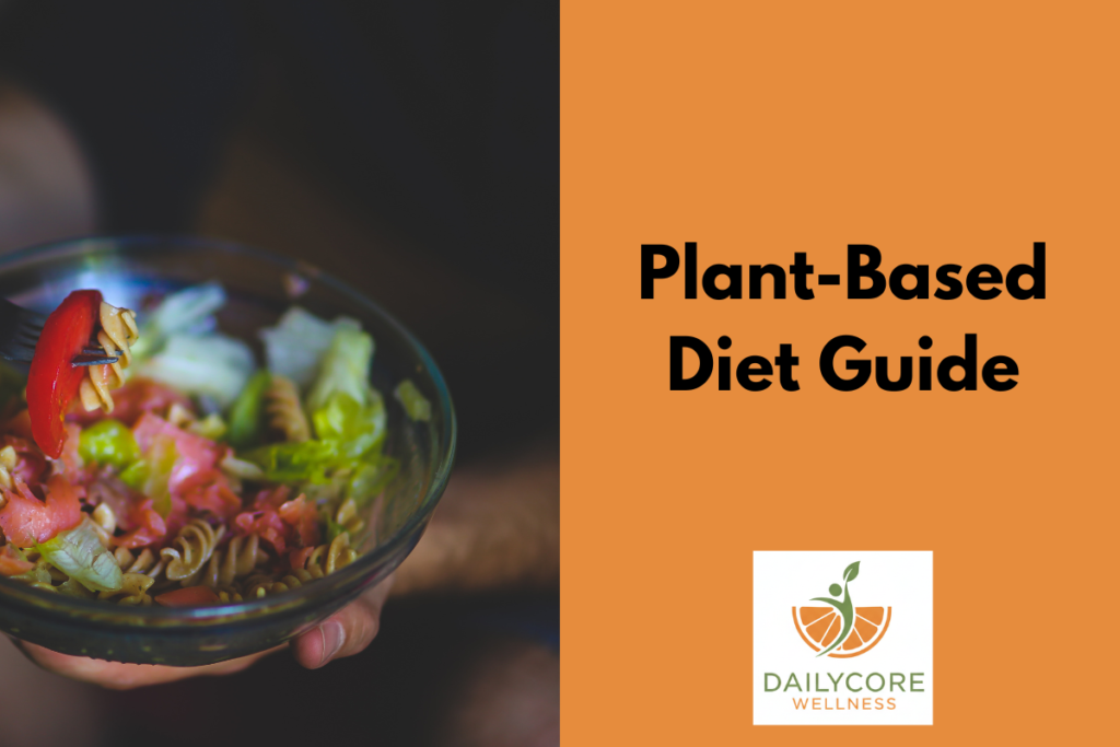 Plant-Based Diet Guide