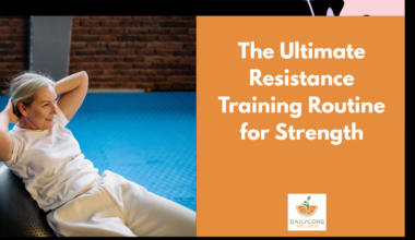 The Ultimate Resistance Training Routine for Strength