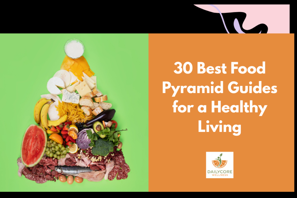 30 Best Food Pyramid Guides for Healthy Living