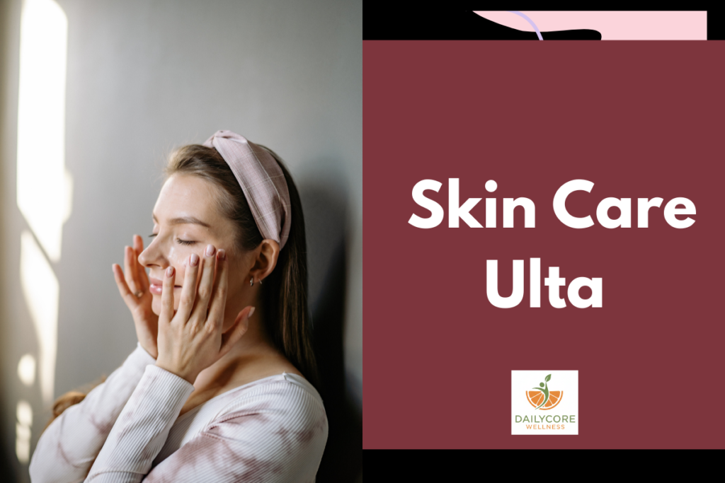 Skin Care Ulta
