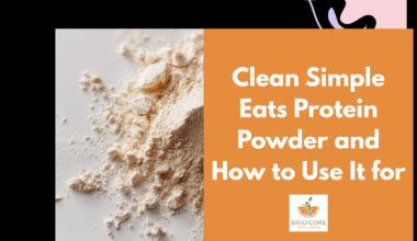 Clean Simple Eats Protein Powder and How to Use It for