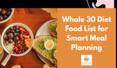 Whole 30 Diet Food List for a Smart Meal Planning