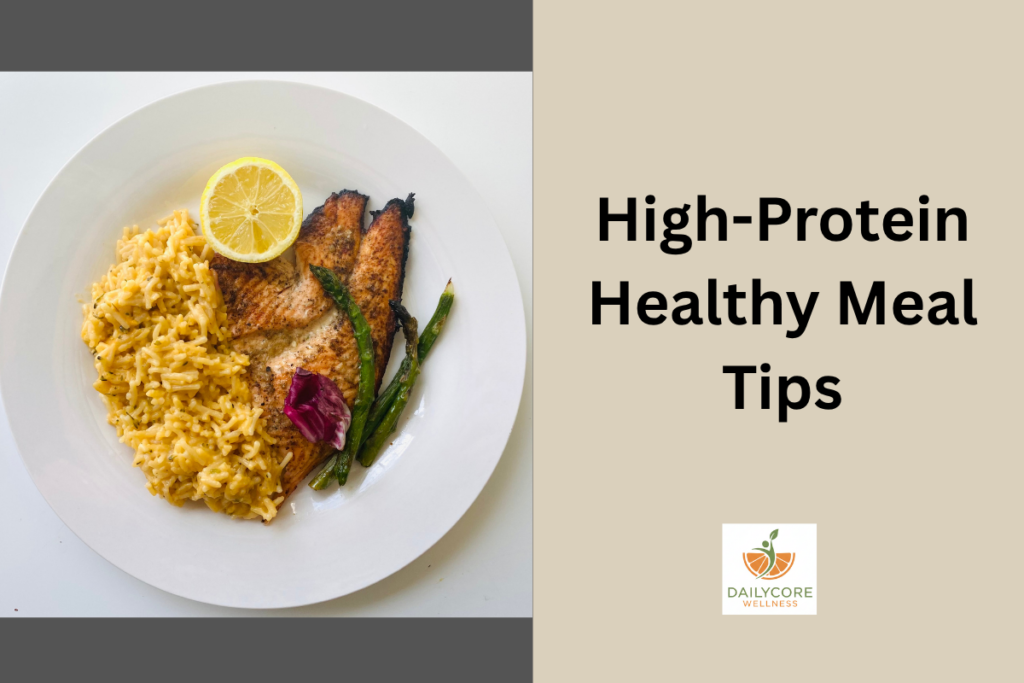 High-Protein Healthy Meal Tips