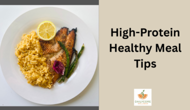 High-Protein Healthy Meal Tips