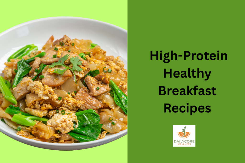 High Protein Healthy Breakfast Recipes