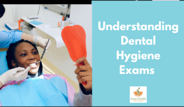 Understanding Dental Hygiene Exams